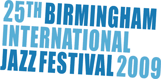 25TH BIRMINGHAM INTERNATIONAL JAZZ FESTIVAL